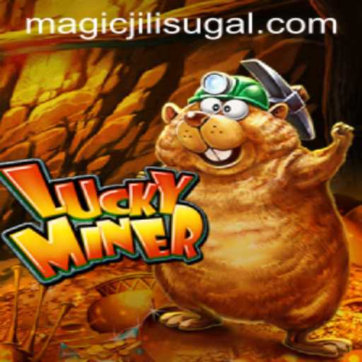 Unearth Adventure and Magic with LuckyMiner and MAGICJILI