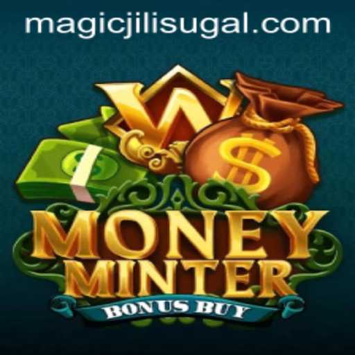 Explore MoneyMinterBonusBuy: The Thrilling Slot Game with a MAGICJILI Twist
